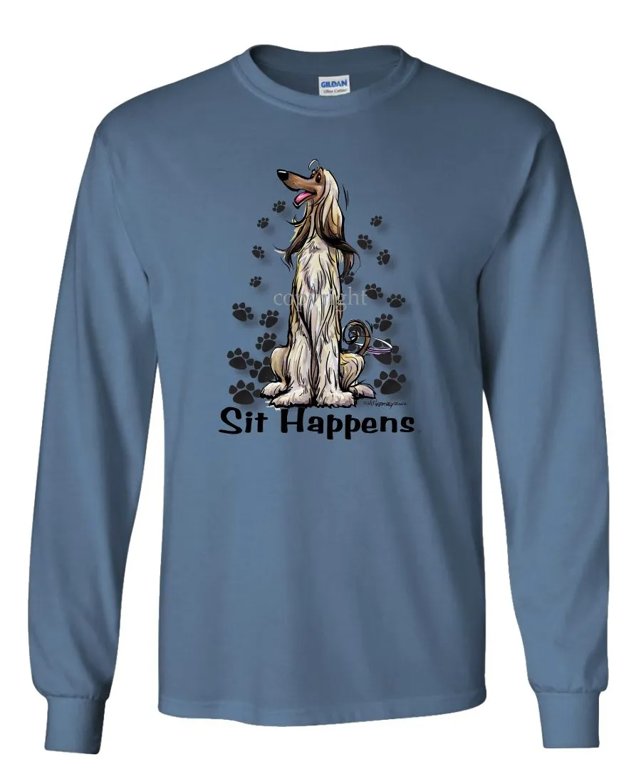 Afghan Hound - Sit Happens - Long Sleeve T-Shirt