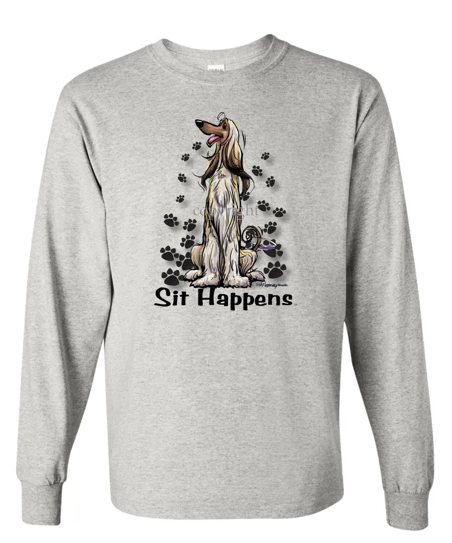 Afghan Hound - Sit Happens - Long Sleeve T-Shirt