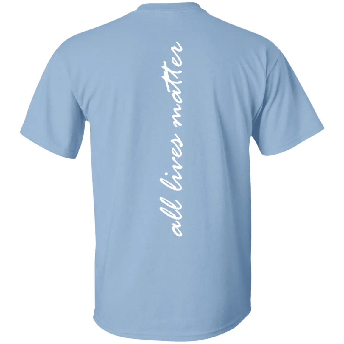 All lives matter T-Shirt