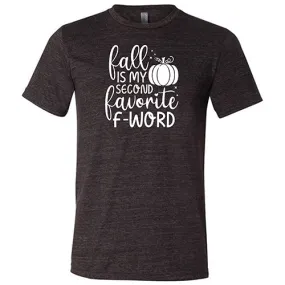 Fall Is My Second Favorite F-Word Shirt Unisex