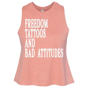 Freedom Tattoos and Bad Attitudes Crop