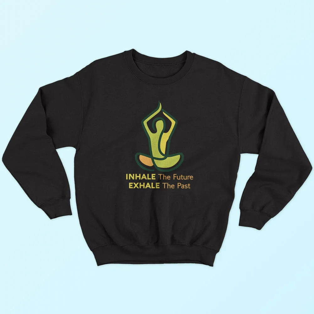 Inhale Exhale Sweatshirt