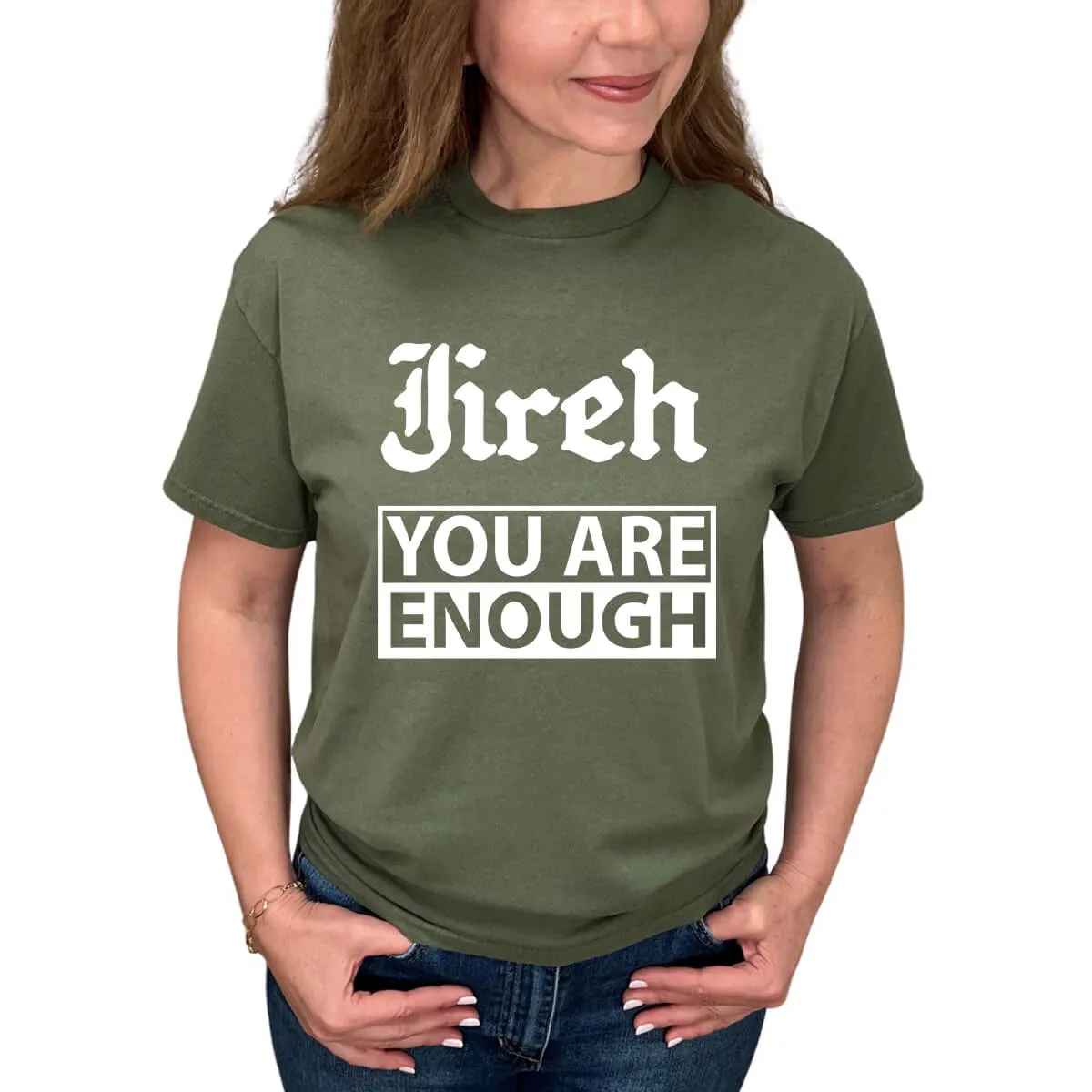 Jireh You Are Enough T-Shirt