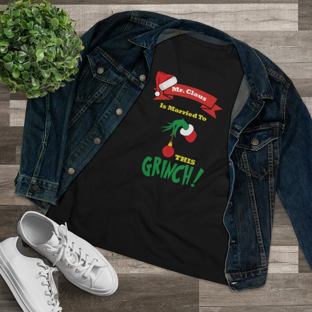 Mr. Claus is Married To This Grinch!, Women's Premium Tee