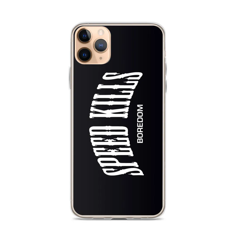 "Speed Kills Boredom" iPhone Case