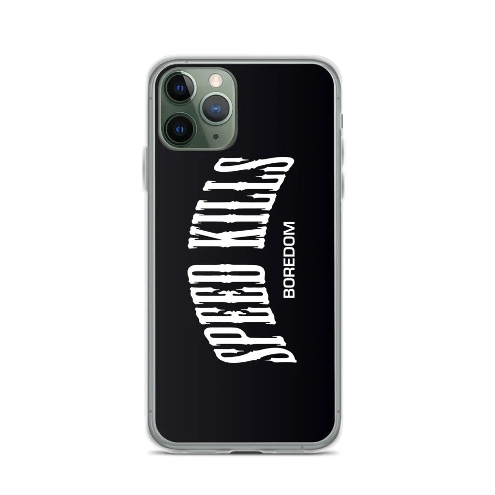 "Speed Kills Boredom" iPhone Case