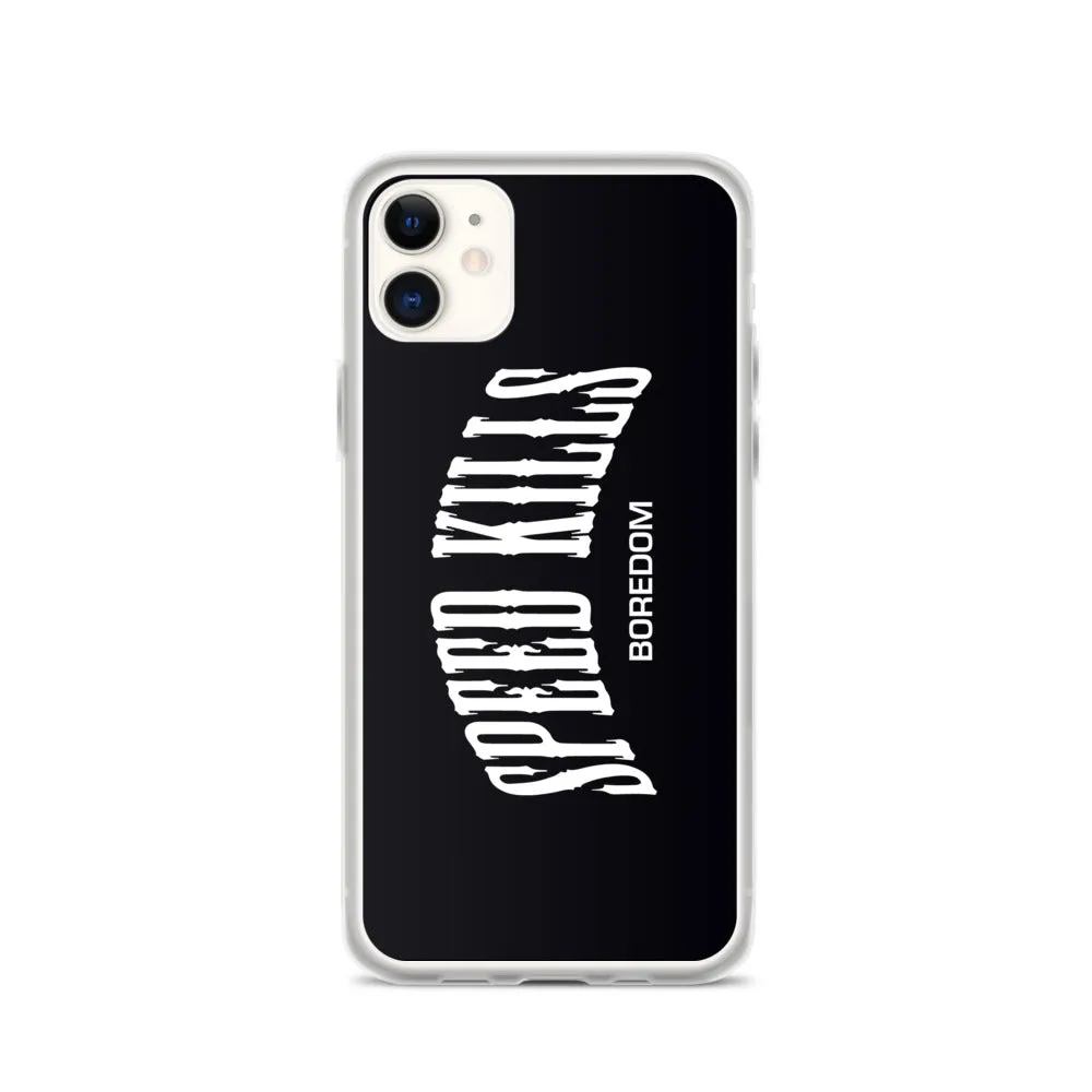 "Speed Kills Boredom" iPhone Case