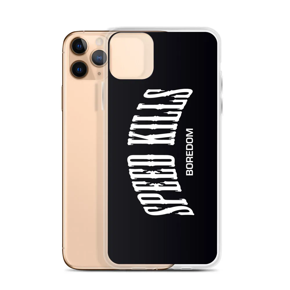 "Speed Kills Boredom" iPhone Case